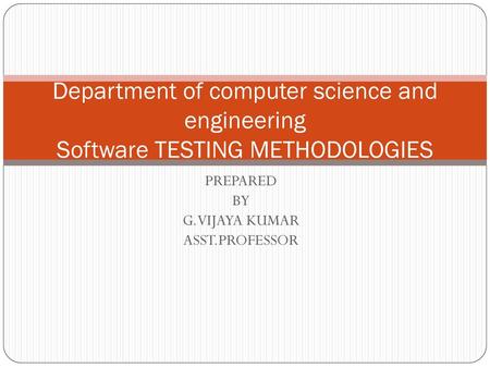 PREPARED BY G.VIJAYA KUMAR ASST.PROFESSOR