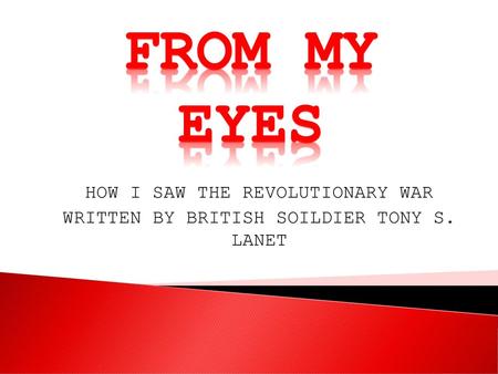 FROM MY EYES HOW I SAW THE REVOLUTIONARY WAR