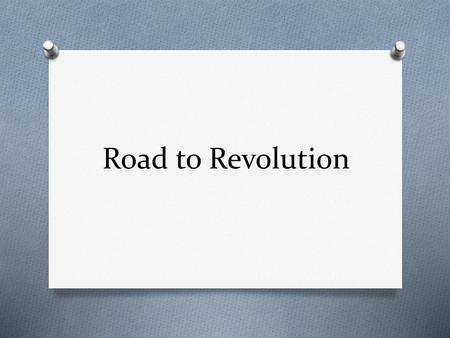 Road to Revolution.