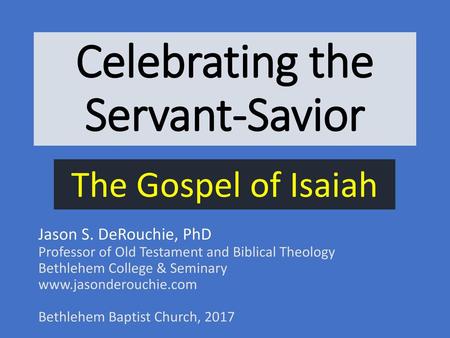 Celebrating the Servant-Savior