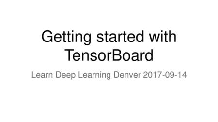 Getting started with TensorBoard