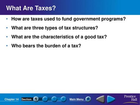 What Are Taxes? How are taxes used to fund government programs?