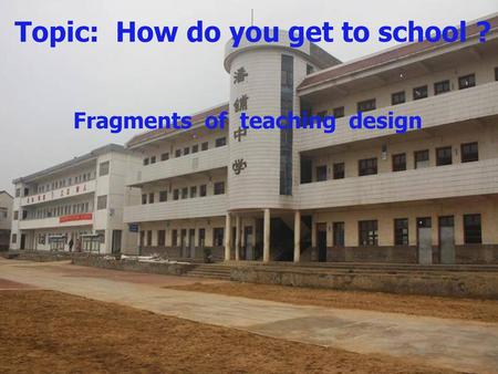 Fragments of teaching design