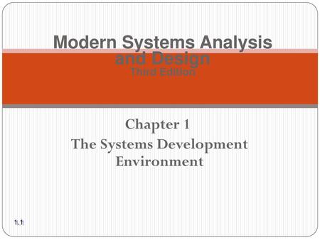 Chapter 1 The Systems Development Environment