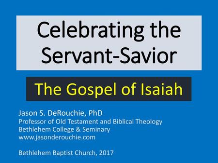 Celebrating the Servant-Savior