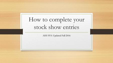 How to complete your stock show entries