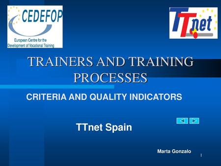 TRAINERS AND TRAINING PROCESSES