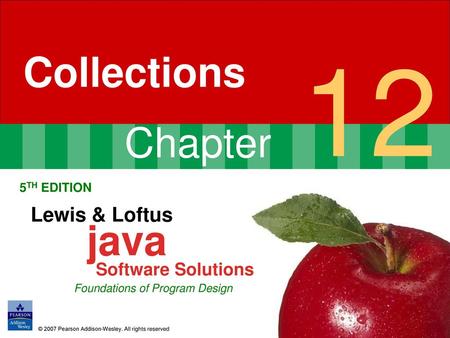 12 Collections Software Solutions Lewis & Loftus java 5TH EDITION