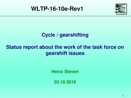 Status report about the work of the task force on gearshift issues