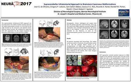 Supracerebellar Infratentorial Approach to Brainstem Cavernous Malformations Jean G. de Oliveira, Gregory P. Lekovic, Sam Safavi-Abbasi, Cassius V.C. Reis,