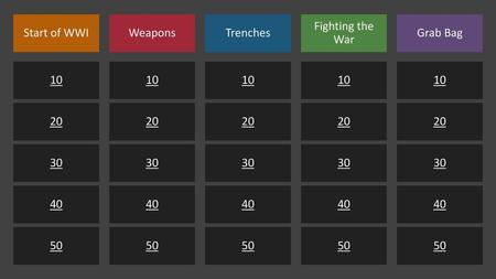 Start of WWI Weapons Trenches Fighting the War Grab Bag 10 10 10 10 10