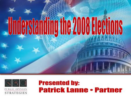 Understanding the 2008 Elections