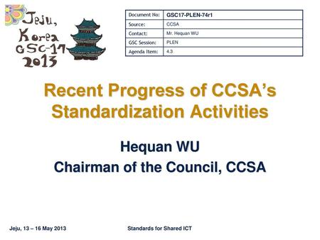 Recent Progress of CCSA’s Standardization Activities