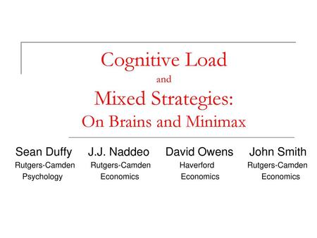 Cognitive Load and Mixed Strategies: On Brains and Minimax