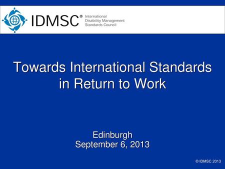 Towards International Standards in Return to Work