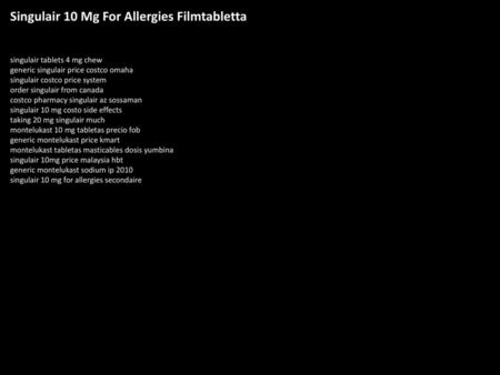 Singulair 10 Mg For Allergies Filmtabletta