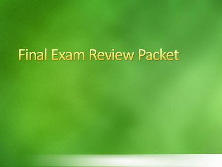 Final Exam Review Packet