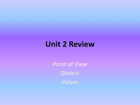 Point of View Dialect Values