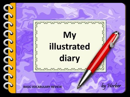 My illustrated diary BASIC VOCABULARY REVIEW.