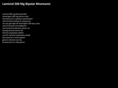 Lamictal 500 Mg Bipolar Mnemonic