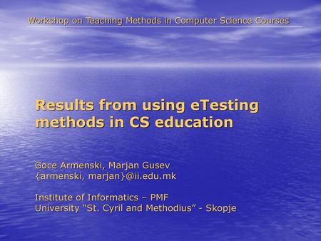 Results from using eTesting methods in CS education