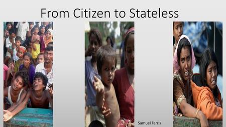 From Citizen to Stateless