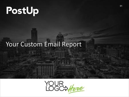 Your Custom Email Report 01 Your Custom Email Report.