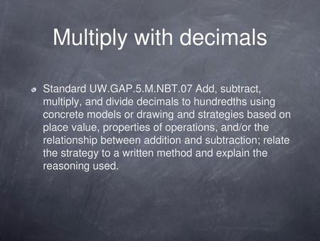 Multiply with decimals