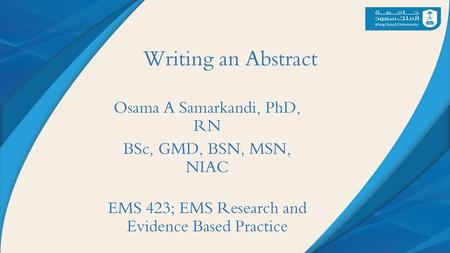 Writing an Abstract Osama A Samarkandi, PhD, RN