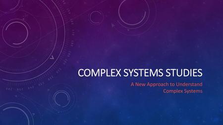 Complex Systems Studies