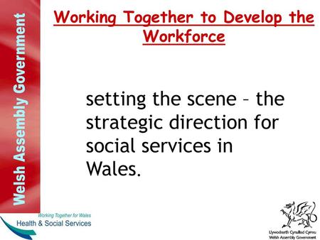 Working Together to Develop the Workforce