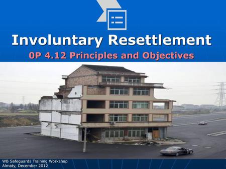 Involuntary Resettlement 0P 4.12 Principles and Objectives