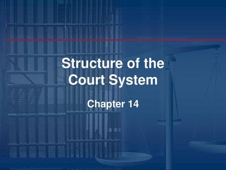 Structure of the Court System