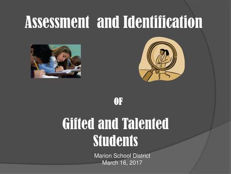 Assessment and Identification