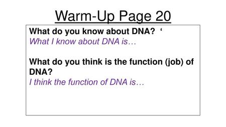 Warm-Up Page 20 What do you know about DNA? ‘