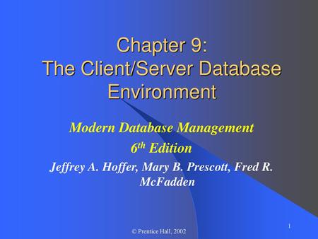 Chapter 9: The Client/Server Database Environment