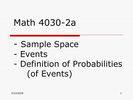 Math a - Sample Space - Events - Definition of Probabilities