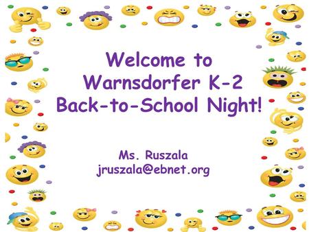 Welcome to Warnsdorfer K-2 Back-to-School Night!