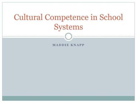 Cultural Competence in School Systems