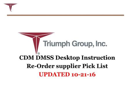 CDM DMSS Desktop Instruction Re-Order supplier Pick List