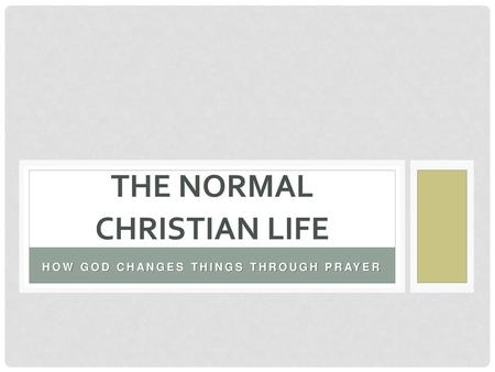 The Normal Christian Life