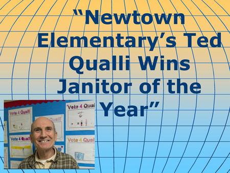 “Newtown Elementary’s Ted Qualli Wins Janitor of the Year”