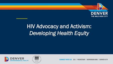 HIV Advocacy and Activism: Developing Health Equity