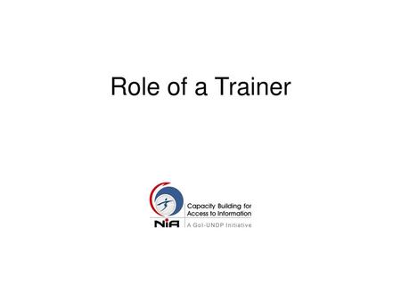 Role of a Trainer.