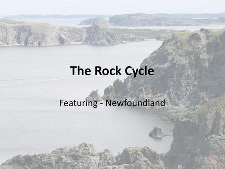 Featuring - Newfoundland