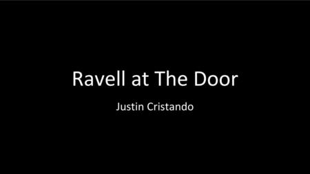 Ravell at The Door Justin Cristando.