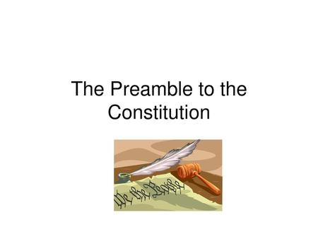 The Preamble to the Constitution