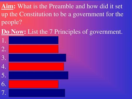 Do Now: List the 7 Principles of government. Individual Rights