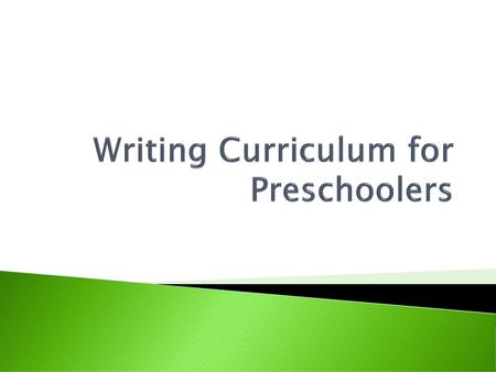 Writing Curriculum for Preschoolers