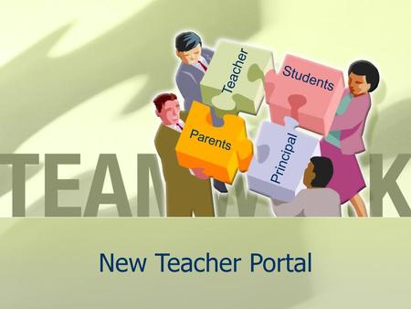 Teacher Students Parents Principal New Teacher Portal.